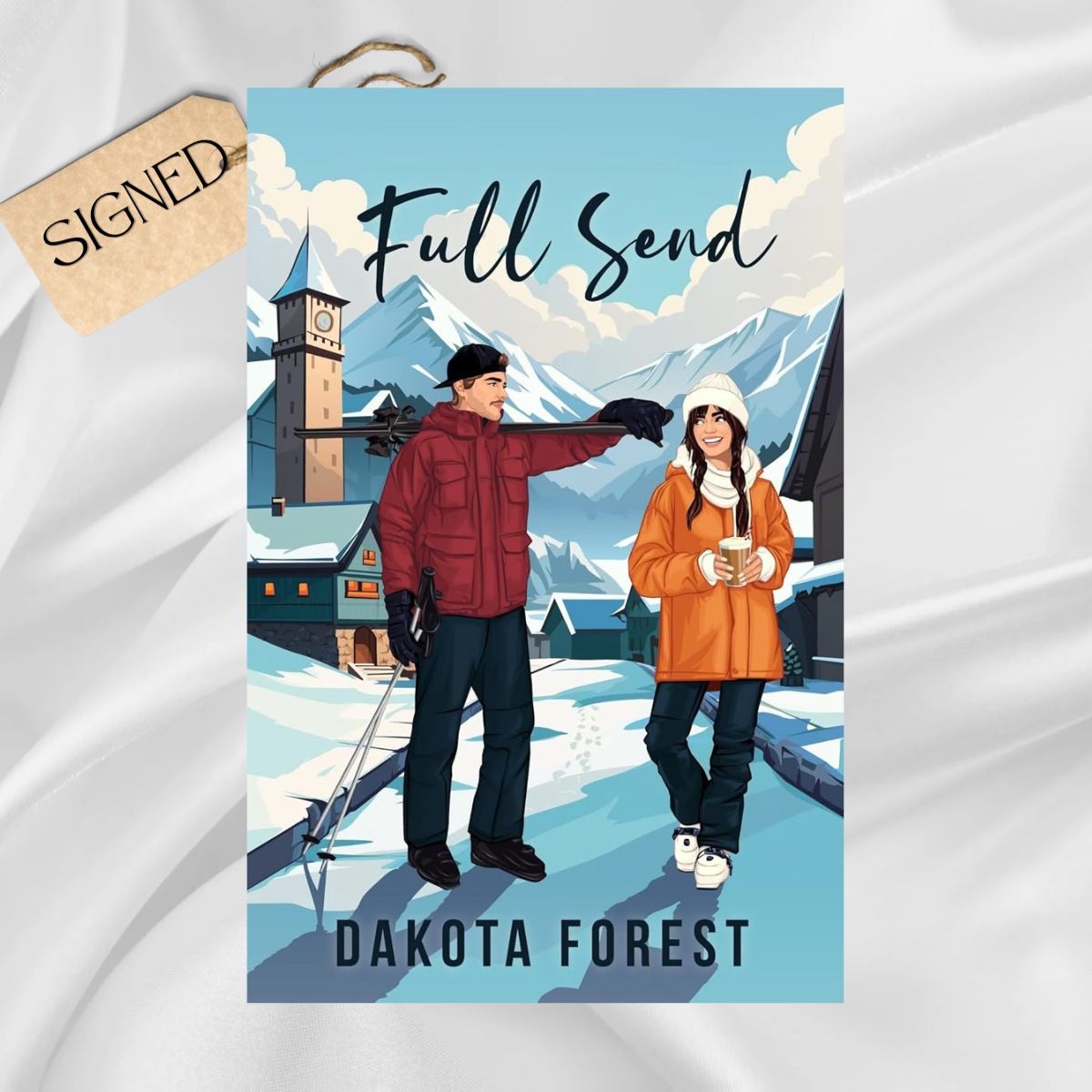 Signed: Full Send by Dakota Forest