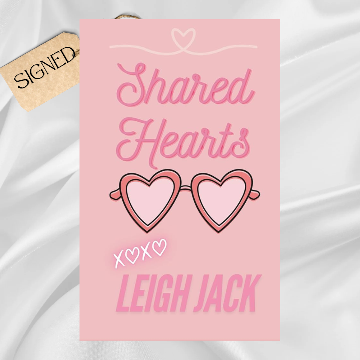 Signed: Shared Hearts by Leigh Jack