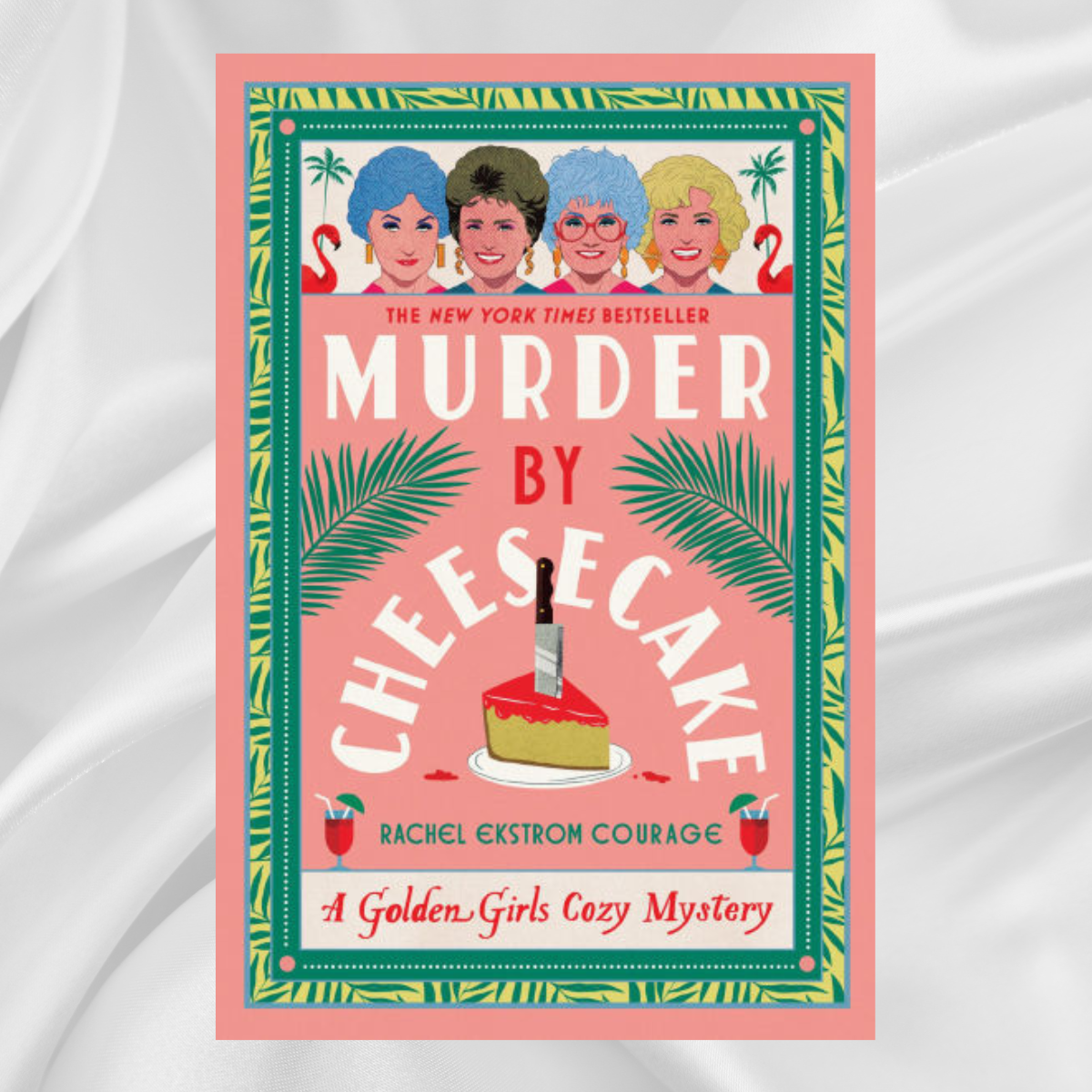 Murder by Cheesecake by Rachel Ekstrom Courage