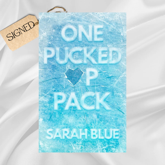 Signed: One Pucked Up Pack by Sarah Blue
