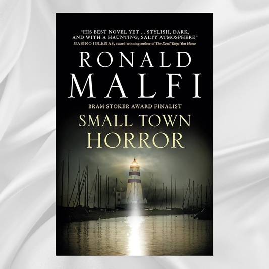 Small-Town Horror by Ronald Malfi