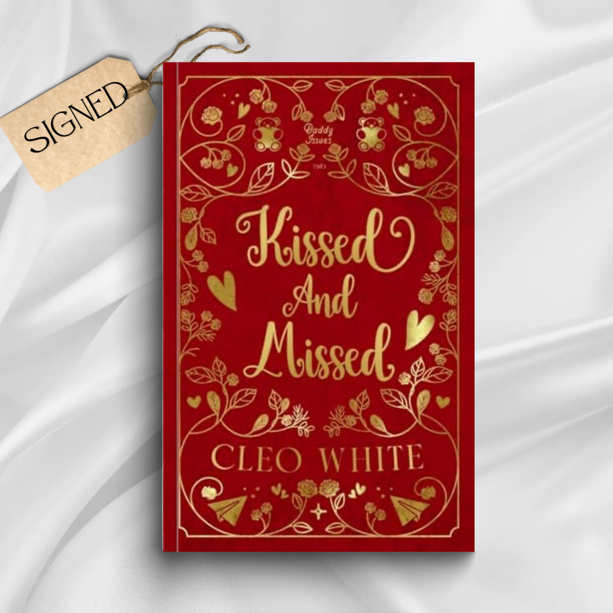 Signed: Kissed & Missed by Cleo White