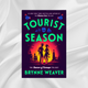 Tourist Season by Brynne Weaver