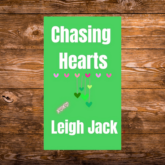 Chasing Hearts by Leigh Jack (signed copy)