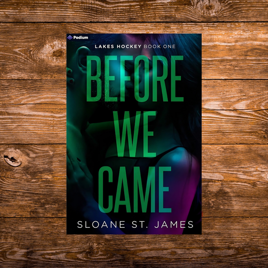 Before We Came by Sloane St. James (signed copy)