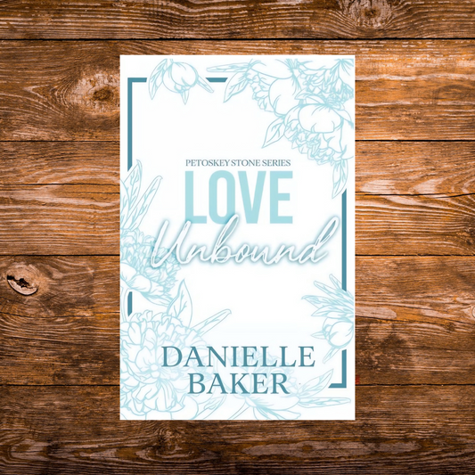 Love Unbound by Danielle Baker (signed copy)