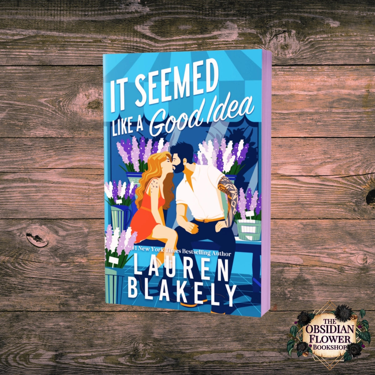 It Seemed Like a Good Idea by Lauren Blakely