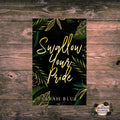 Signed: Swallow Your Pride by Sarah Blue