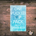 Signed: One Pucked Up Pack by Sarah Blue