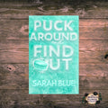 Signed: Puck Around and Find Out by Sarah Blue