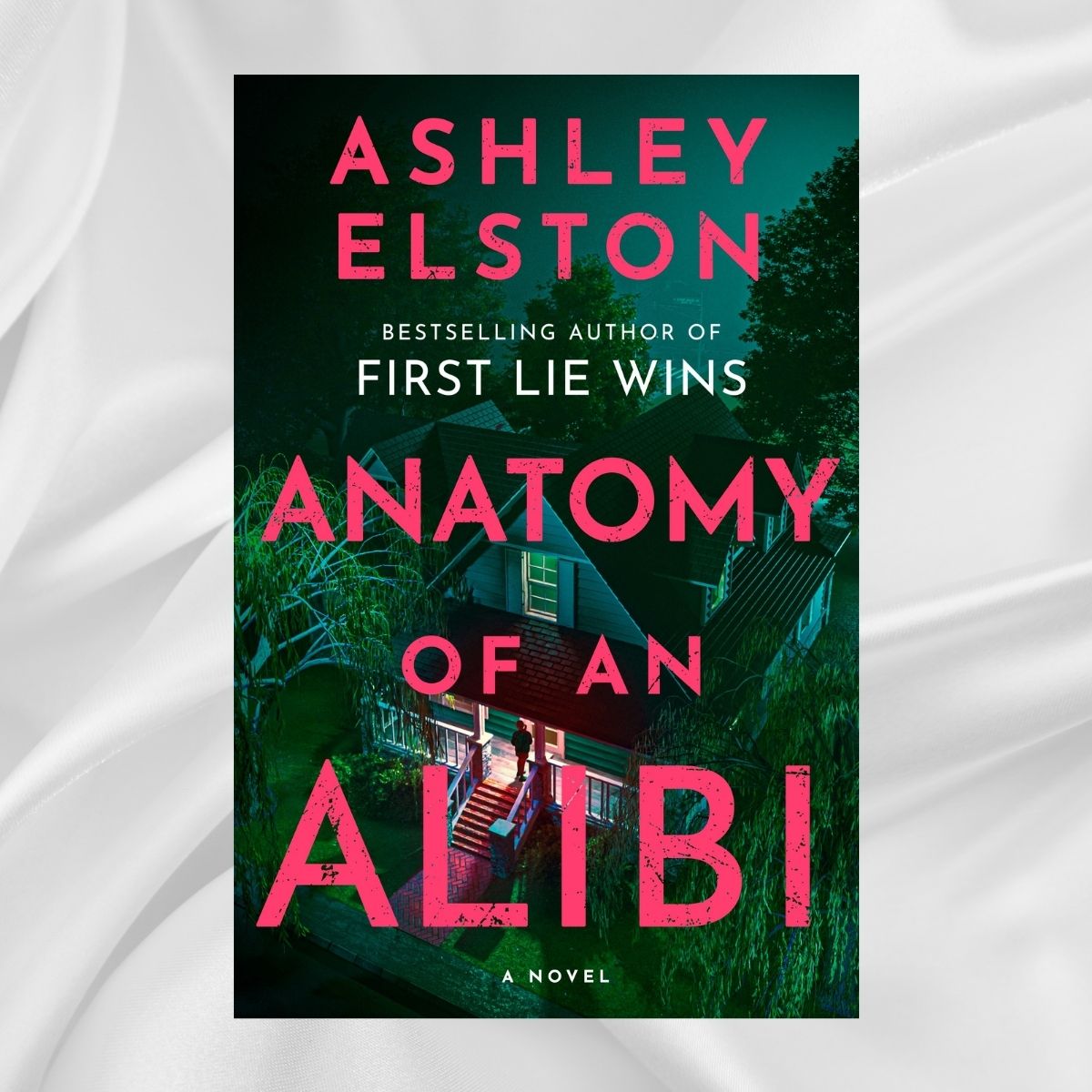 Anatomy of an Alibi by Ashley Elston