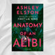 Anatomy of an Alibi by Ashley Elston