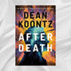 After Death by Dean Koontz