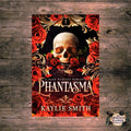 Phantasma by Kaylie Smith