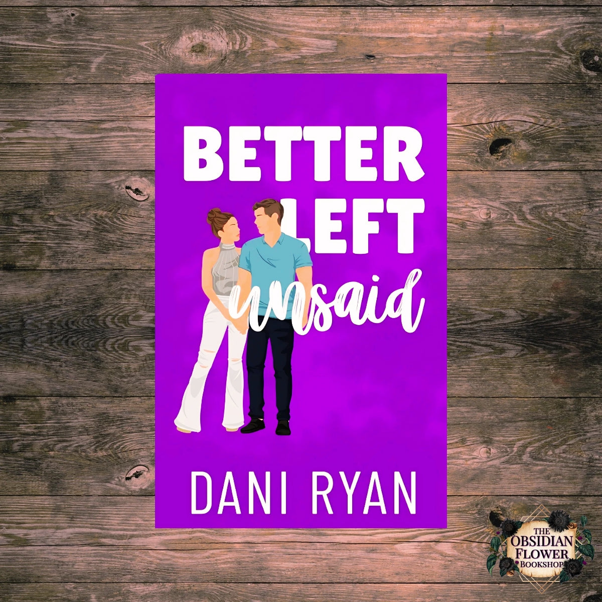 Better Left Unsaid by Dani Ryan