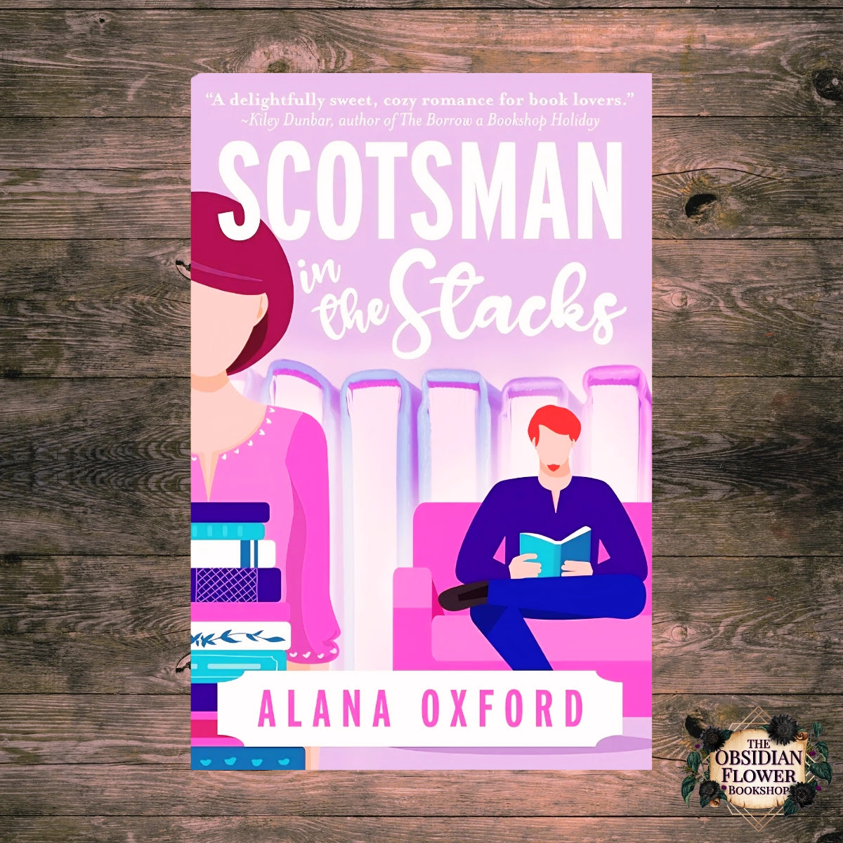 Scotsman in the Stacks by Alana Oxford (signed copy)
