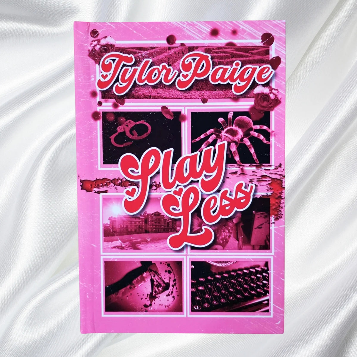 Special Edition: Slay Less by Tylor Paige (Hard Cover)