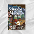 Schooled in Murder by Victoria Gilbert