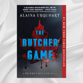 The Butcher Game by Alaina Urquhart