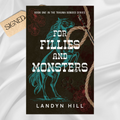Signed: For Fillies & Monsters by Landyn Hill