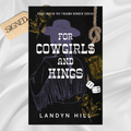 Signed: For Cowgirls & Kings by Landyn Hill