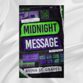 Midnight Message by Avina St. Graves