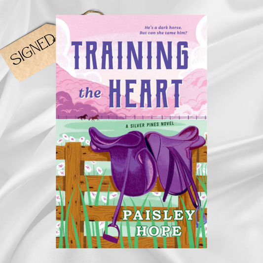 Signed: Training the Heart by Paisley Hope