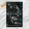 Signed: Moniker by Wrenna King