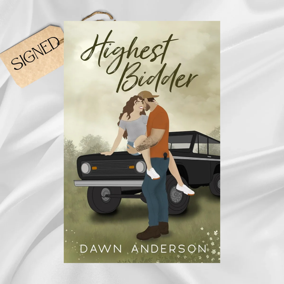 Signed: Highest Bidder by Dawn Anderson