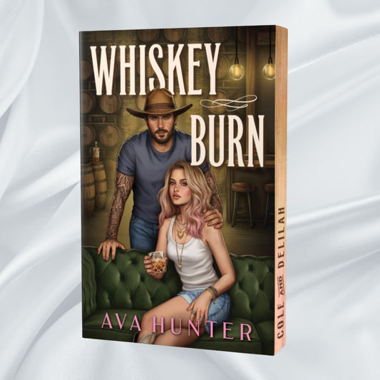 Whiskey Burn by Ava Hunter