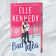 Signed: Bad Idea by Elle Kennedy